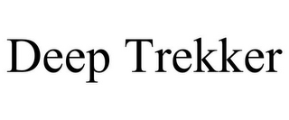 DEEP TREKKER