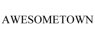 AWESOMETOWN