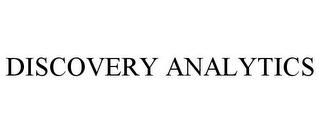 DISCOVERY ANALYTICS