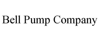 BELL PUMP COMPANY