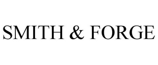 SMITH & FORGE