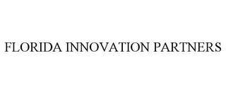 FLORIDA INNOVATION PARTNERS