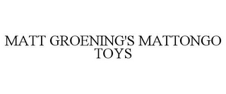 MATT GROENING'S MATTONGO TOYS