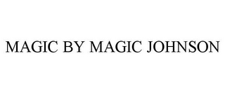 MAGIC BY MAGIC JOHNSON