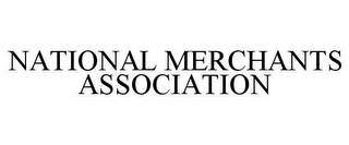 NATIONAL MERCHANTS ASSOCIATION