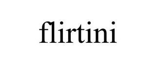 FLIRTINI