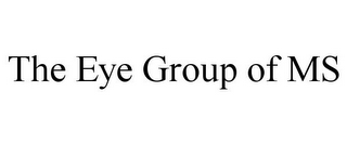 THE EYE GROUP OF MS