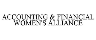 ACCOUNTING & FINANCIAL WOMEN'S ALLIANCE