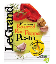 HERE'S MY ROASTED RED PEPPER PESTO A RECIPE CREATED BY BERNARD LEGRAND EVERY BATCH IS CRAFTED WITH CARE! IT'S FRESH AND IT SHOWS (LOOK UNDER POUCH). LEGRAND GRAND PRODUCTS SIMPLY DONE