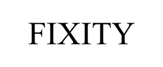 FIXITY