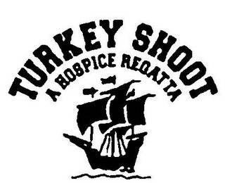 TURKEY SHOOT A HOSPICE REGATTA