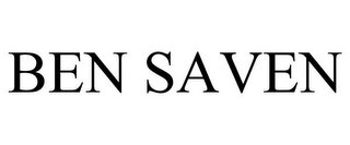 BEN SAVEN