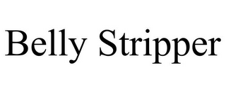 BELLY STRIPPER