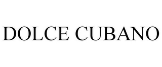 DOLCE CUBANO