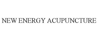 NEW ENERGY ACUPUNCTURE