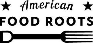 AMERICAN FOOD ROOTS