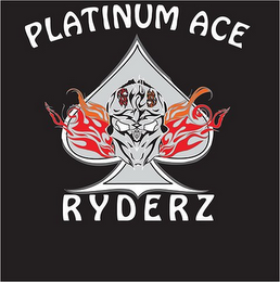 PLATINUM ACE RYDERZ