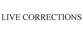 LIVE CORRECTIONS