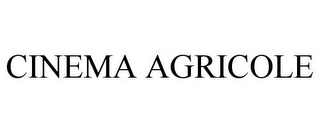 CINEMA AGRICOLE