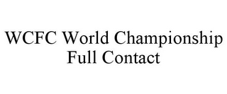 WCFC WORLD CHAMPIONSHIP FULL CONTACT