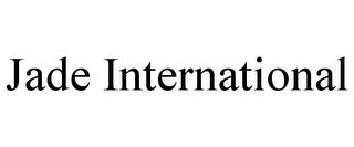 JADE INTERNATIONAL