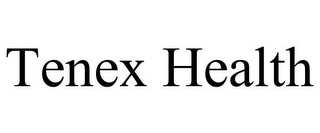 TENEX HEALTH