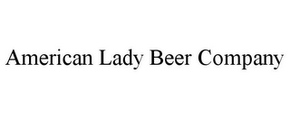 AMERICAN LADY BEER COMPANY