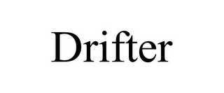 DRIFTER