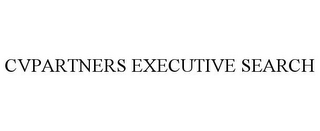 CVPARTNERS EXECUTIVE SEARCH