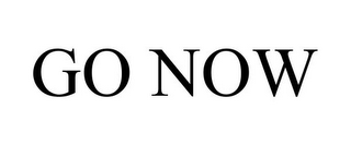 GO NOW
