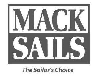 MACK SAILS THE SAILOR'S CHOICE