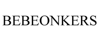 BEBEONKERS