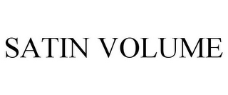 SATIN VOLUME