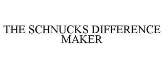 THE SCHNUCKS DIFFERENCE MAKER