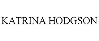 KATRINA HODGSON