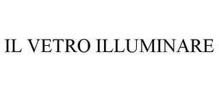 IL VETRO ILLUMINARE