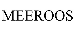 MEEROOS
