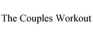 THE COUPLES WORKOUT