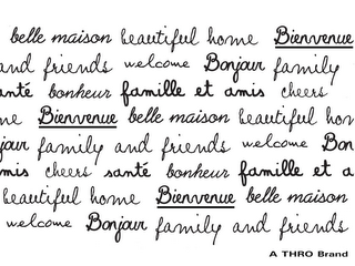 BELLE MAISON BEAUTIFUL HOME BIENVENUE AND FRIENDS WELCOME BONJOUR FAMILY ANTE BONHEUR FAMILLE ET AMIS CHEERS UNE BIENVENUE A THRO BRAND