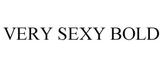VERY SEXY BOLD