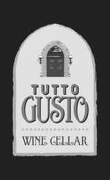 TUTTO GUSTO WINE CELLAR