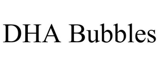 DHA BUBBLES