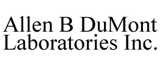 ALLEN B DUMONT LABORATORIES INC.