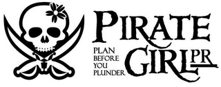 PIRATE GIRL PR PLAN BEFORE YOU PLUNDER