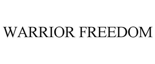 WARRIOR FREEDOM