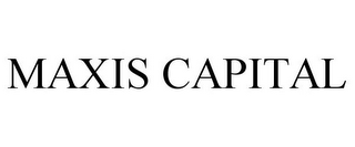 MAXIS CAPITAL