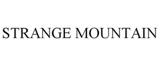 STRANGE MOUNTAIN