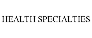 HEALTH SPECIALTIES