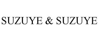 SUZUYE & SUZUYE