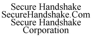 SECURE HANDSHAKE SECUREHANDSHAKE.COM SECURE HANDSHAKE CORPORATION